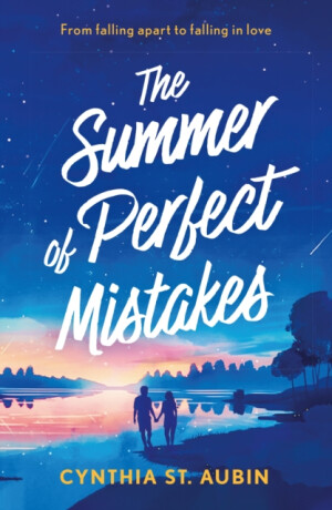 The Summer Of Perfect Mistakes - Cynthia St. Aubinová