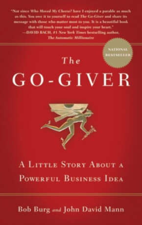 Go-Giver - John David Mann,Bob Burg
