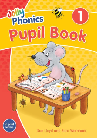 Jolly Phonics Pupil Book 1 - Sara Wernham,Sue Lloyd