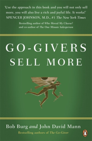 Go-Givers Sell More - John David Mann,Bob Burg
