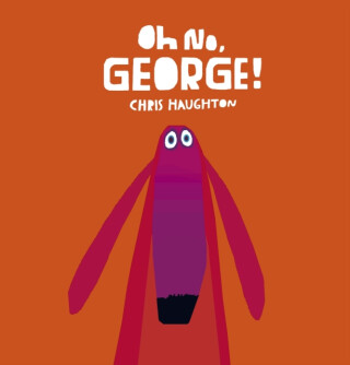 Oh No, George! - Haughton Chris