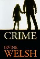 Crime - Irvine Welsch