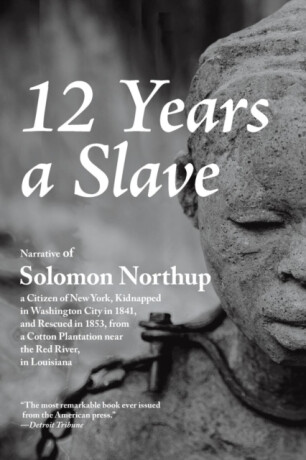 12 Years a Slave - Solomon Northup