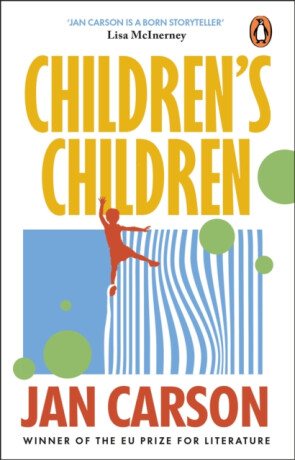 Children''s Children - Jan Carson