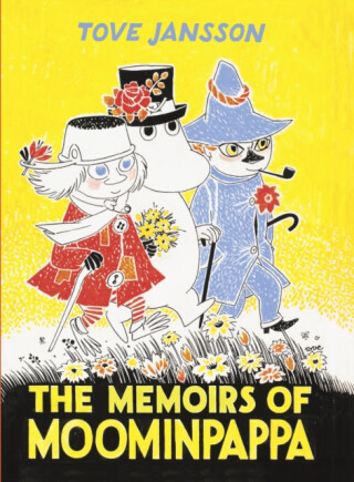 The Memoirs Of Moominpappa - Tove Janssonová