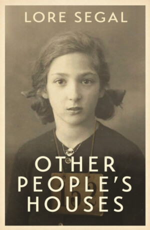 Other People's Houses - Lore Segal