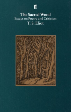 Sacred Wood - T. S. Eliot