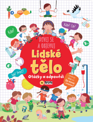 Dívej se a objevuj - LIDSKÉ TĚLO - neuveden