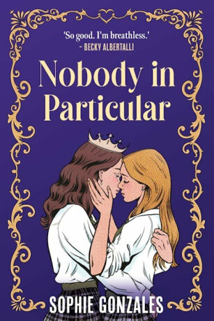Nobody in Particular - Sophie Gonzales