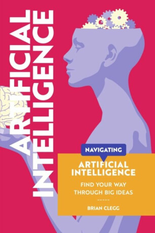 Navigating - Artificial Intelligence - Brian Clegg