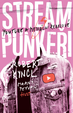 Streampunkeři - Kyncl Robert,Peyvan Maany