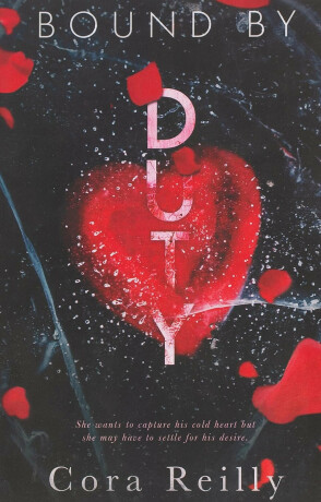 Bound By Duty - Cora Reilly