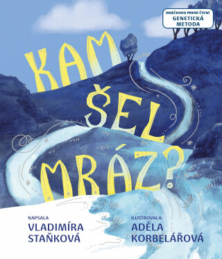 Kam šel mráz? - Vladimíra Staňková