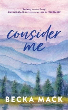 Consider Me - Becka Mack