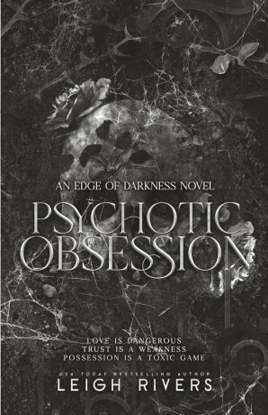 Psychotic Obsession - Leigh Rivers