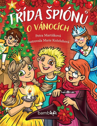 Třída špiónů o Vánocích - Petra Martišková