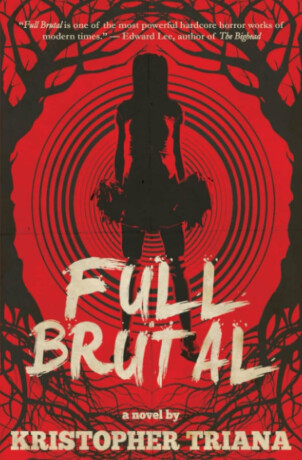 Full Brutal - Kristopher Triana