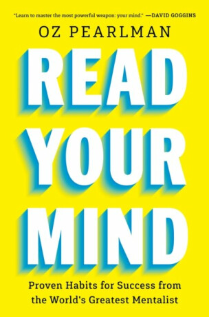 Read Your Own Mind - Oz Pearlman
