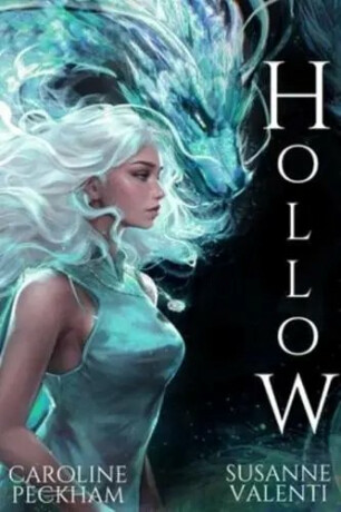 Hollow - Caroline Peckham,Susanne Valenti