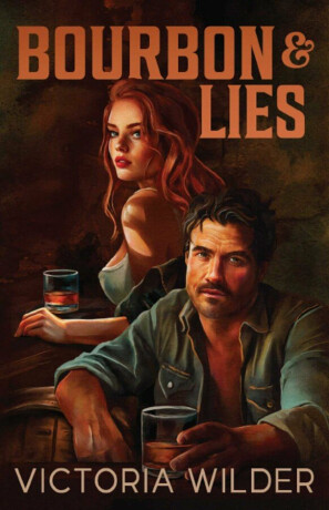 Bourbon and Lies - Victoria Wilderová