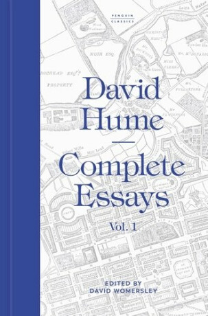 Complete Essays: Volume 1 - David Hume