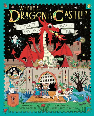 Where's Dragon in his Castle - David MacPhail