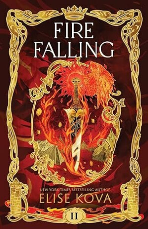 Fire Falling - Elise Kova