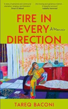 Fire in Every Direction - Tareq Baconi