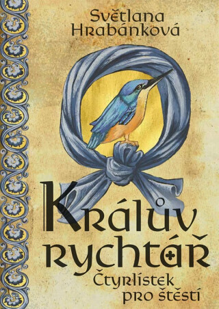 Králův rychtář - Světlana Hrabánková