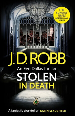 Stolen in Death: An Eve Dallas thriller (In Death 62) - J.D. Robb