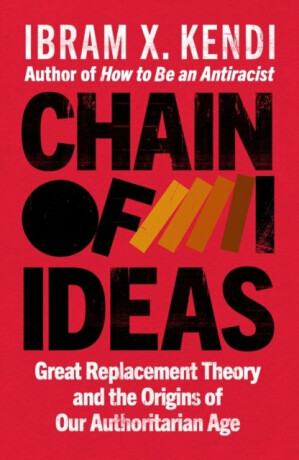 Chain of Ideas - Ibram X. Kendi