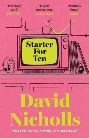 Starter For Ten - David Nicholls