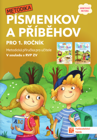 Písmenkov a Příběhov pro 1. ročník - Metodická příručka - Lenka Bublíková