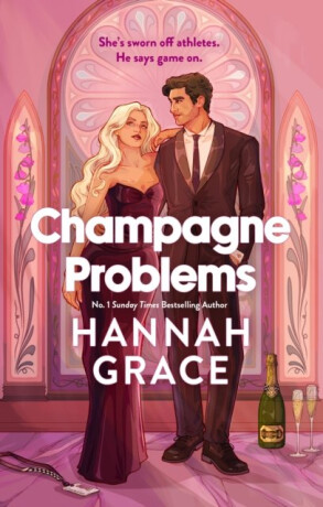 Champagne Problems - Hannah Grace