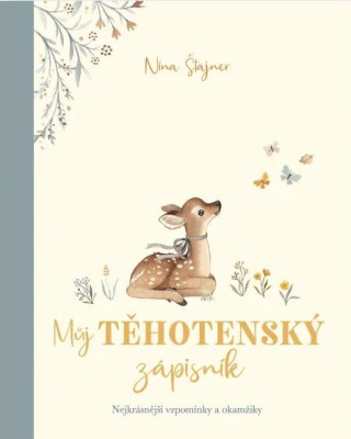 Můj těhotenský zápisník - Nina Stajner