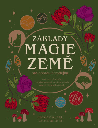 Základy magie země pro dobrou čarodějky - Lindsay Squire