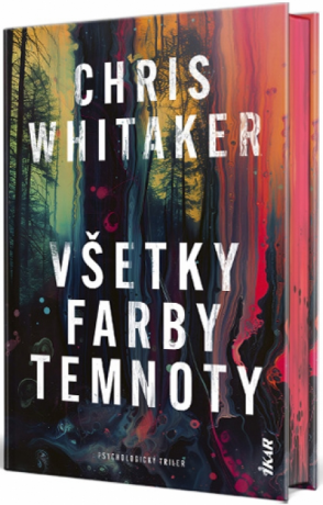 Všetky farby temnoty - Chris Whitaker
