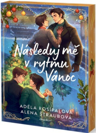 Následuj mě v rytmu Vánoc - Adéla Rosípalová, Alena Štraubová