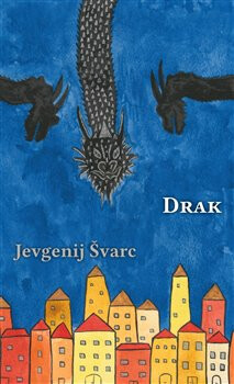 Drak - Jevgenij Lvovič  Švarc
