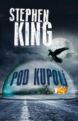 Pod kupolí - Stephen King