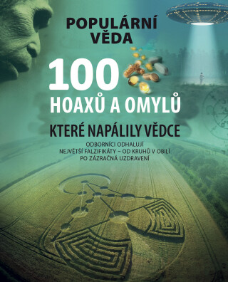 100 hoaxů a omylů, které napálily vědce - neuveden