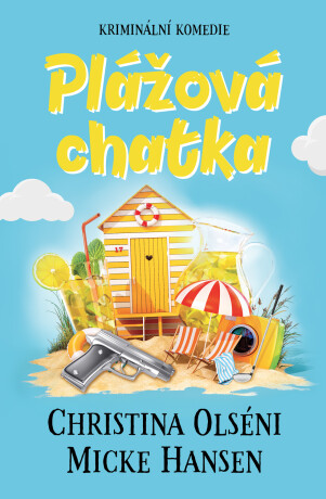 Plážová chatka - Christina Olséni,Micke Hansen