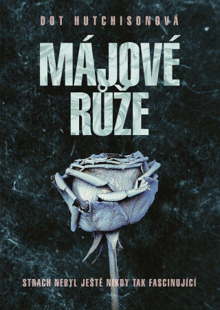 Májové růže - Dot Hutchisonová