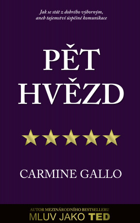 Pět hvězd - Carmine Gallo