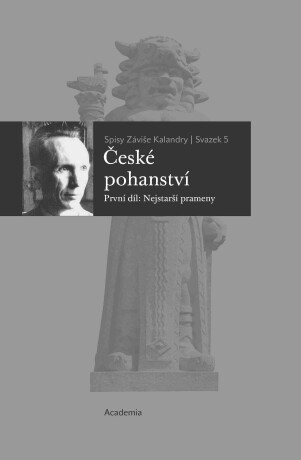 České pohanství 1+2 - Záviš Kalandra,Martin Kindl