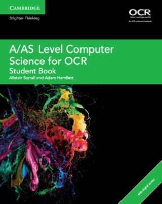 A/AS Level Computer Science for OCR Student Book with Digital Access (2 Years) - Adam Hamflett,Alistair Surrall