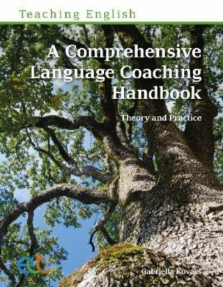 A Comprehensive Language Coaching Handbook - Gabriella Kovacs