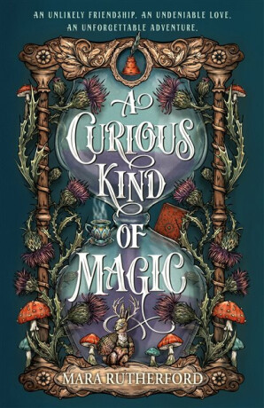 A Curious Kind of Magic - Rutherford Mara