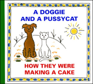 A Doggie and Pussycat - How They Were Making a Cake (poškozená) - Josef Čapek,Eduard Hofman