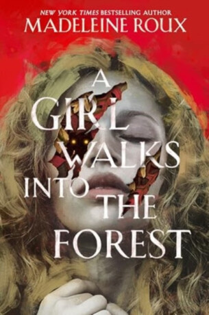 A Girl Walks into the Forest - Roux Madeleine